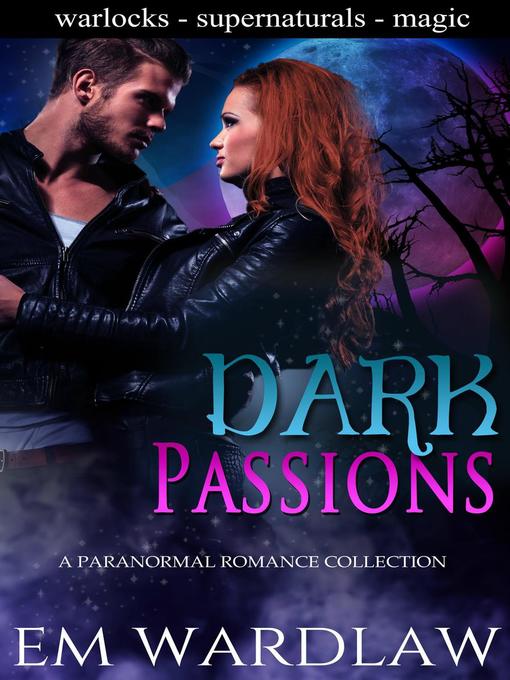 Title details for Dark Passions by EM Wardlaw - Available